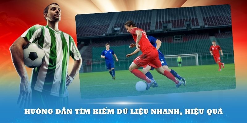 Hướng dẫn tìm kiếm dữ liệu nhanh, hiệu quả